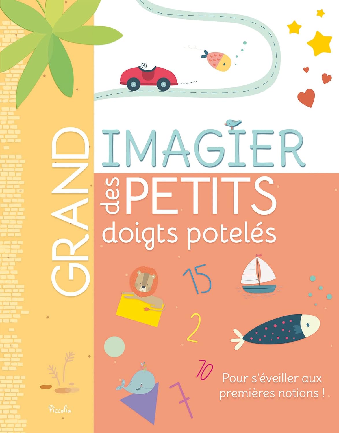 Grand imagier des petits doigts potelés: Pour s'éveiller aux premières notions !