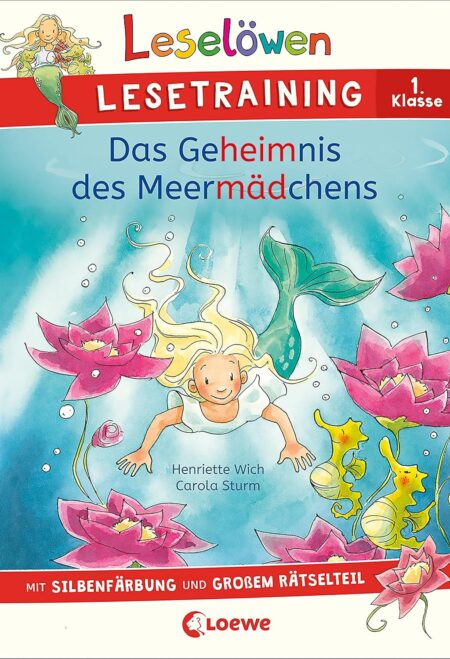 Leselöwen Lesetraining 1. Klasse - Das Geheimnis des Meermädchens: mit Silbenfärbung und großem Rätselteil - Erstlesebuch zum Schulstart mit Rätseln für Kinder ab 6 Jahren