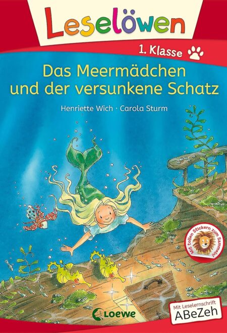 Leselöwen 1. Klasse - Das Meermädchen und der versunkene Schatz: Mit Leselernschrift ABeZeh - Erstlesebuch für Kinder ab 6 Jahren