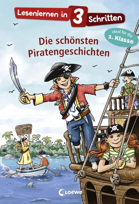 Lesenlernen in 3 Schritten - Die schönsten Piratengeschichten