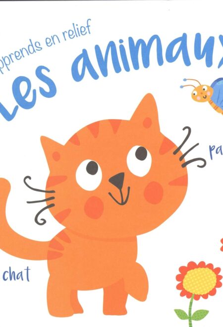 J'apprends en relief: Les animaux