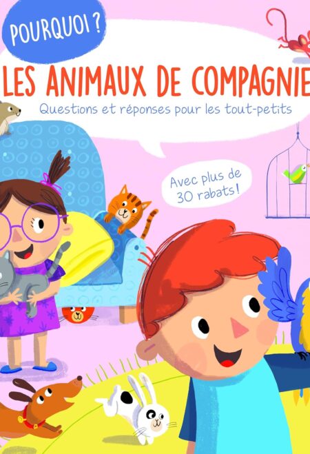 Pourquoi?: Les animaux de compagnie