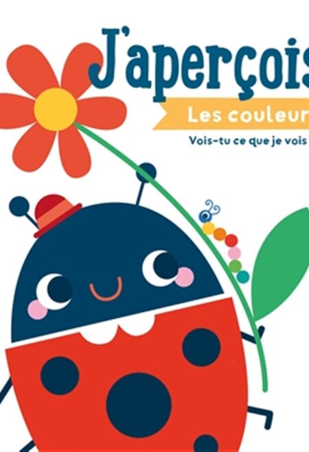 J'aperçois...: Les colours