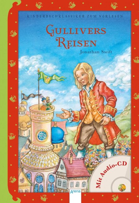 Gullivers Reisen: Kinderbuchklassiker zum Vorlesen