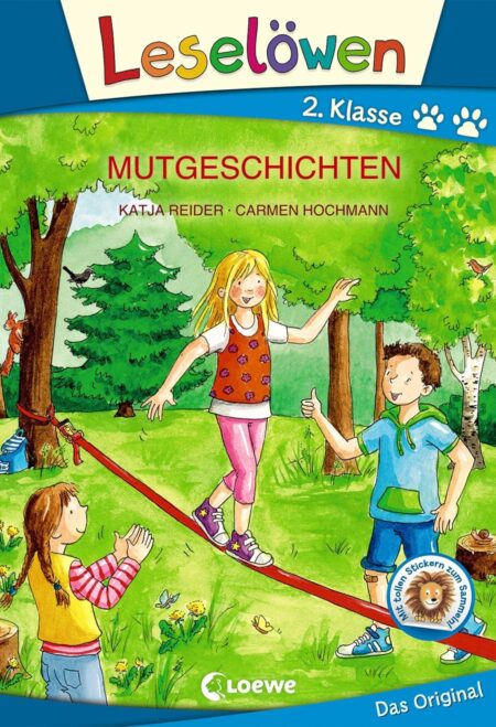 Leselöwen 2. Klasse - Mutgeschichten: Großbuchstabenausgabe