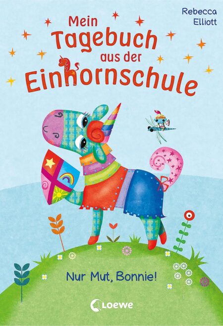 Mein Tagebuch aus der Einhornschule (Band 3) - Nur Mut, Bonnie!: Kinderbuch für Erstleser ab 7 Jahren