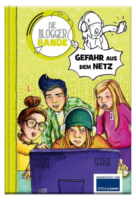 Die Bloggerbande: Gefahr aus dem Netz