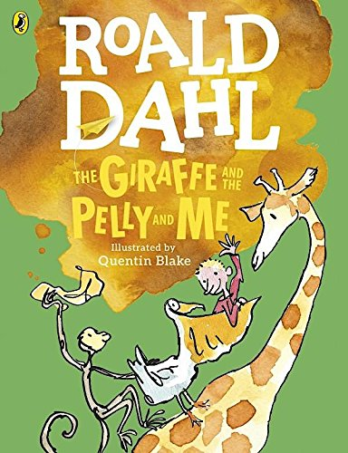 Roald Dahl Giraffe and the pelly and me