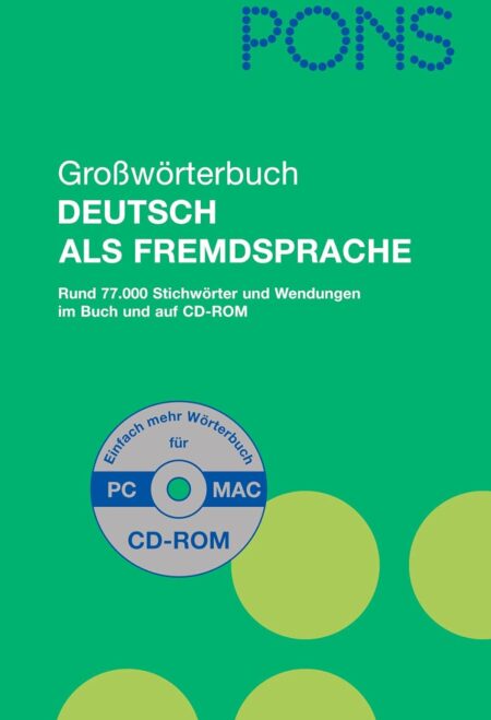 Pons Grossworterbuch Deutsch Als Fremdsprache: Pons Grossworterbucn Deutsch Als Fremdsprache MIT CD-Rom