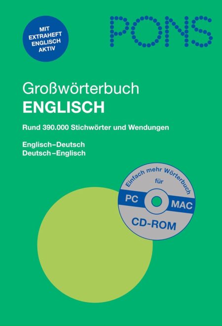 PONS Großwörterbuch Englisch - Englisch-Deutsch / Deutsch-Englisch, Rund 390.000 Stichwörter und Wendungen mit CD-Rom