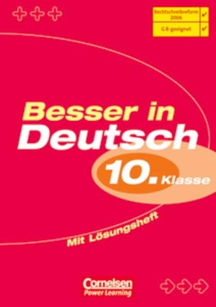 Besser in Deutsch. Die neue Rechtschreibung und Zeichensetzung. 10. Schuljahr