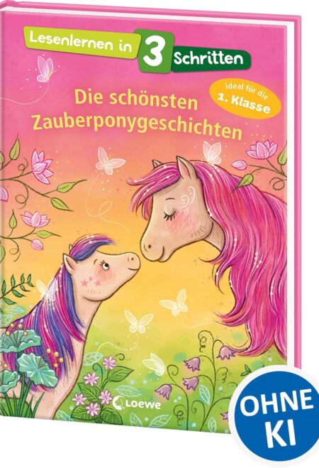 Lesenlernen in 3 Schritten - Die schönsten Zauberponygeschichten