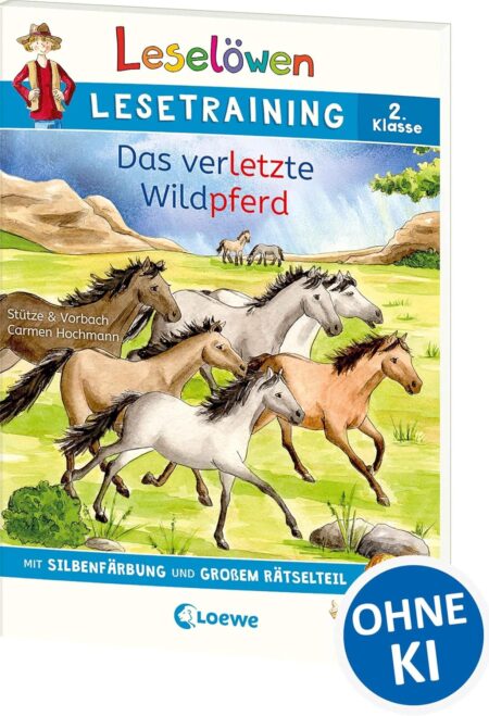 Leselöwen Lesetraining 2. Klasse - Das verletzte Wildpferd