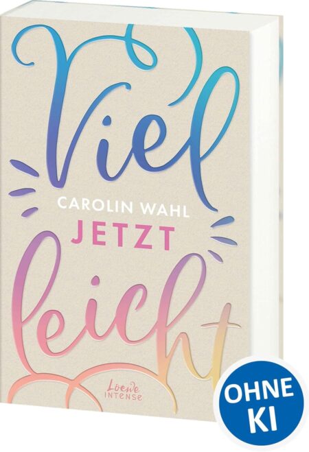 Vielleicht jetzt (Vielleicht-Trilogie - Band 1)