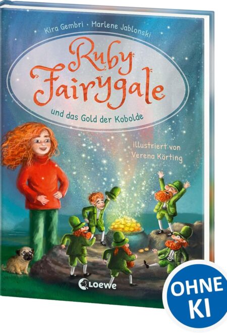 Ruby Fairygale und das Gold der Kobolde (Erstlese-Reihe, Band 3): Tauche ein in eine magische Welt voller Fabelwesen - Fantasy-Abenteuer mit Ruby Fairygale für Erstleser ab 7 Jahren