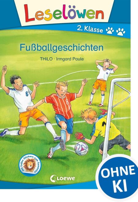 Leselöwen 2. Klasse - Fußballgeschichten