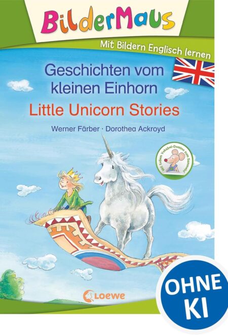 Bildermaus - Mit Bildern Englisch lernen - Geschichten vom kleinen Einhorn - Little Unicorn Stories