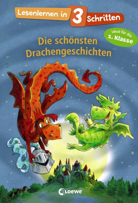 Lesenlernen in 3 Schritten - Die schönsten Drachengeschichten