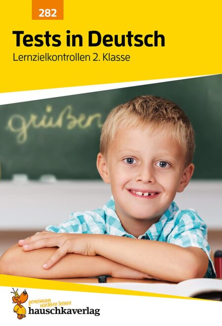 Tests in Deutsch - Lernzielkontrollen 2. Klasse