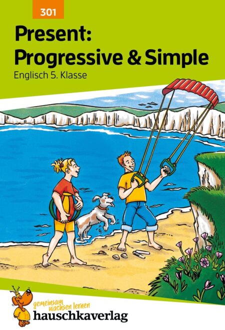 Present: Progressive & Simple. Englisch 5. Klasse