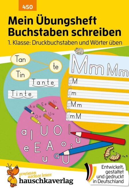 Mein Übungsheft Buchstaben schreiben lernen 1. Klasse: Druckbuchstaben und Wörter üben: Schritt für Schritt zum Alphabet, ABC Buchstaben lernen für Vorschule und 1. Klasse