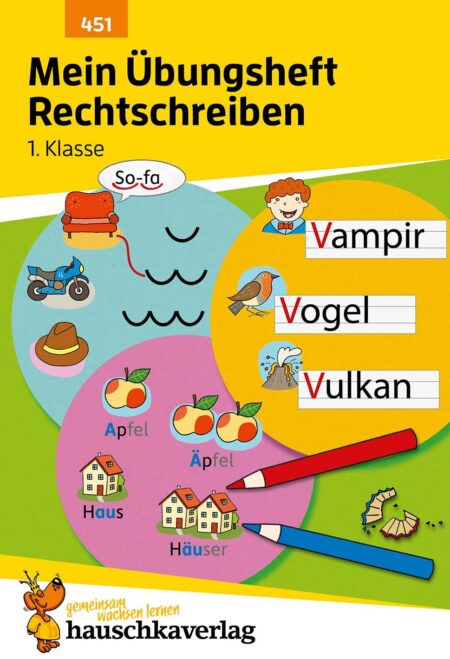 Mein Übungsheft Rechtschreiben 1. Klasse