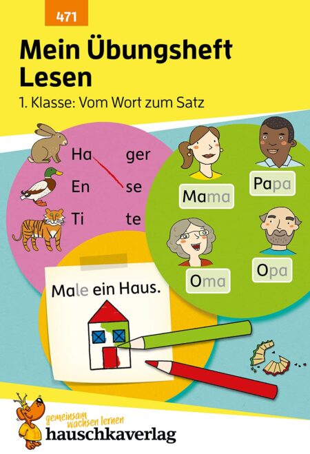 Mein Übungsheft Lesen – 1. Klasse: Vom Wort zum Satz