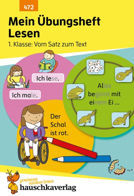 Mein Übungsheft Lesen – 1. Klasse: Vom Satz zum Text