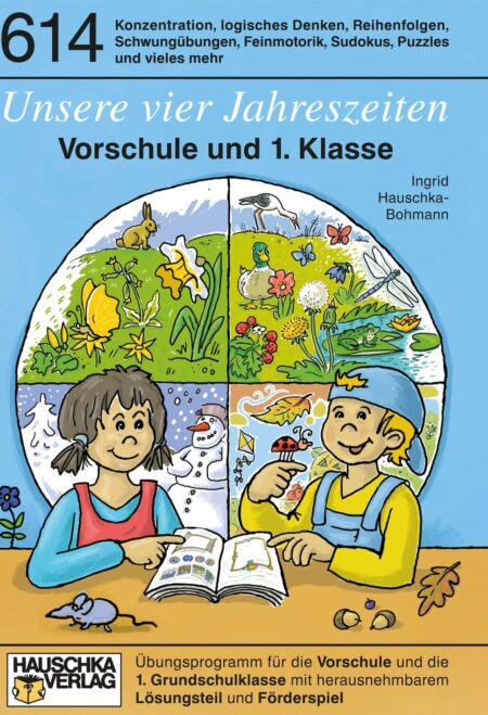Unsere vier Jahreszeiten. Vorschule und die 1. Klasse