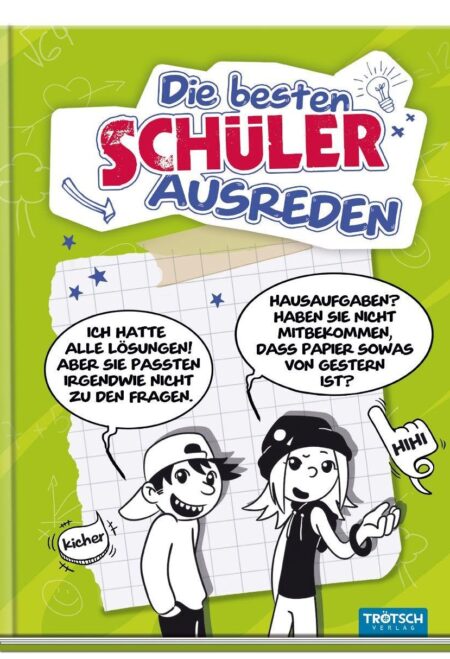 Die besten Schülerausreden