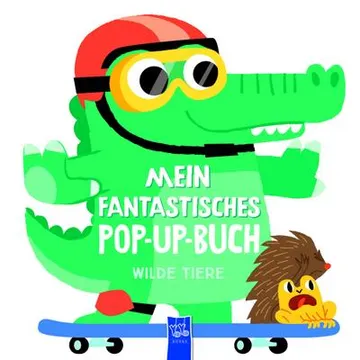 Mein Fantastisches Pop-Up-Buch - Wilde Tiere