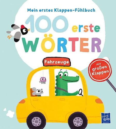 Mein Erstes Klappen-Fuhlbuch - 100 Erste Worter - Fahrzeuge
