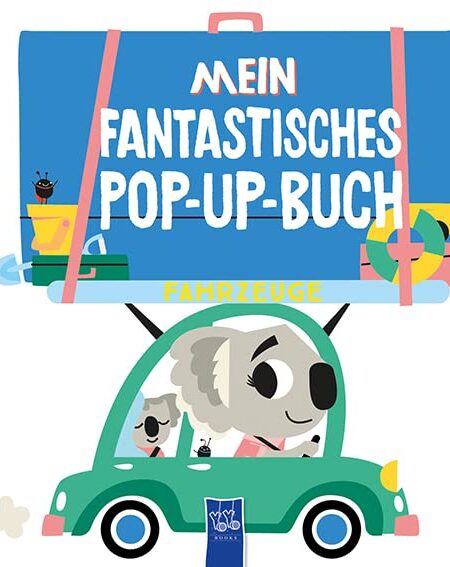 Mein fantastisches pop-up-Buch: Fahrzeuge
