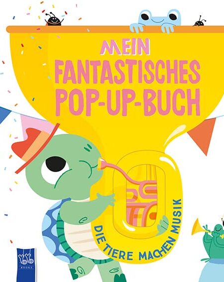 Mein fantastisches Pop-Up-Buch - Die Tiere machen Musik